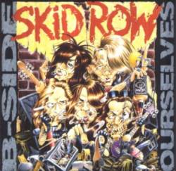 Skid Row (USA) : B-Side Ourselves
